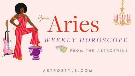 aries weekly horoscope astrostyle